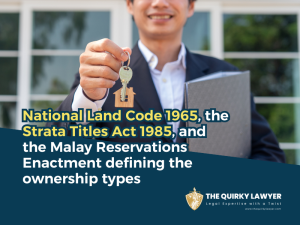 Understanding the Different Types of Property Ownership in Malaysia